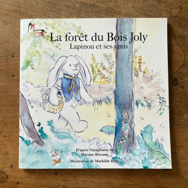 La forêt du Bois Joly - Lapinou et ses amis